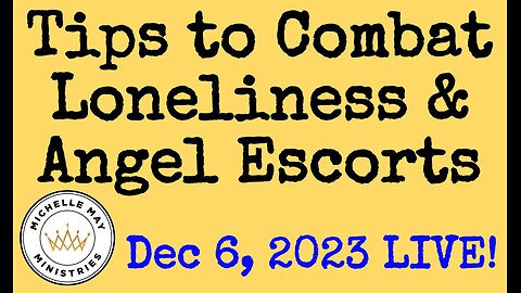 LIVE! Tips to Combat Loneliness & Angel Escorts