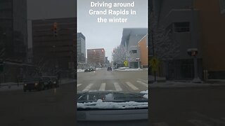 Driving around grand rapids in the winter