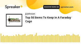 Top 50 Items To Keep in A Faraday Cage