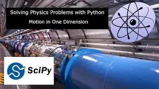 Solving Simple Physics Problems with Python/Scipy - Motion in one dimension