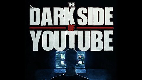The Dark Web Side Of YouTube (Viewer Discretion Advised)