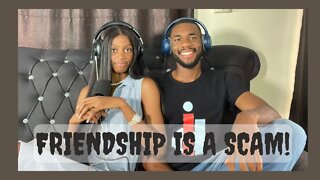 What is Friendship; Why is it a Scam? with @Ogundele Habibah