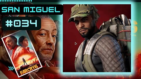 FAR CRY 6 Gameplay LET`s PLAY #034 - 2022 👉San Miguel