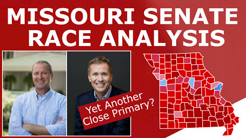 MISSOURI PRIMARY ANALYSIS! - The Missouri Senate Race & The Plot Against Greitens