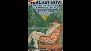 His Last Bow by Arthur Conan Doyle - FULL AUDIOBOOK