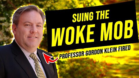 WOKE Student Mob FIRES Professor...Professor Sues