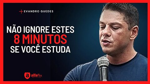 8 Minutos De Pura Motivação (Com Evandro Guedes)