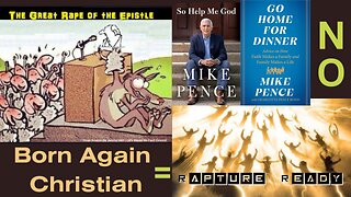 Adultery Warning: Mike Pence on Family, NO 3 Days of Darkness, Born Again = Rapture Ready 1111 726