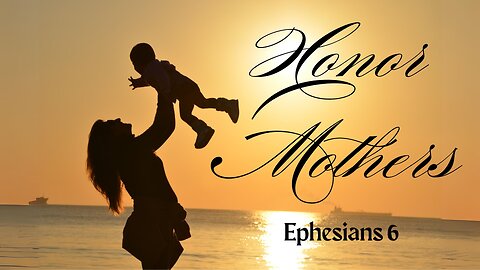 Honor Mothers - Pastor Jeremy Stout