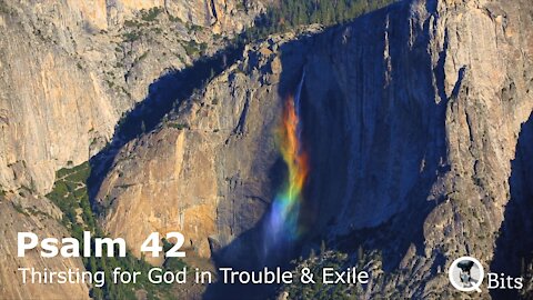 PSALM 042 // THIRSTING FOR GOD IN TROUBLE AND EXILE