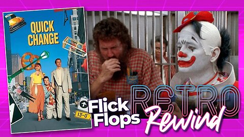 Flick Flops: Retro Rewind - Quick Change (1990) with Bill Murray, Geena Davis, and Randy Quaid