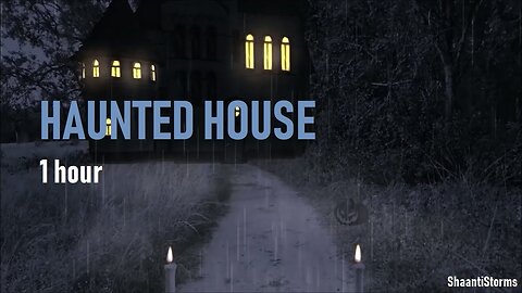 Haunted House In The Forest - 1 Hour Rain Effects For Sleep