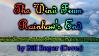 The Wind From Rainbow's End by Bill Roper (Cover)