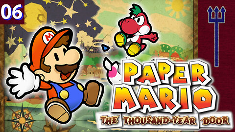 Paper Mario: The Thousand-Year Door Part 6