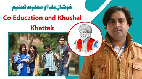 Khushal Khan Khattak, Co Education In 17th Century Schools. Samiullah Khatir