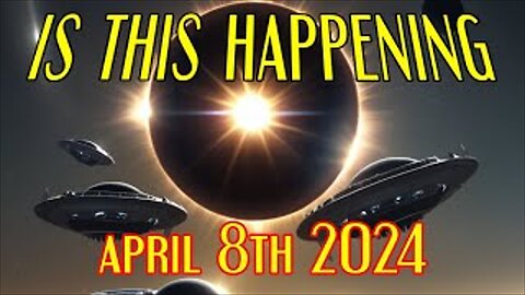 Is THIS Is Happening April 8th 2024! See Description