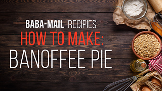 Baba-Mail Recipes | How to make: Banoffee Pie