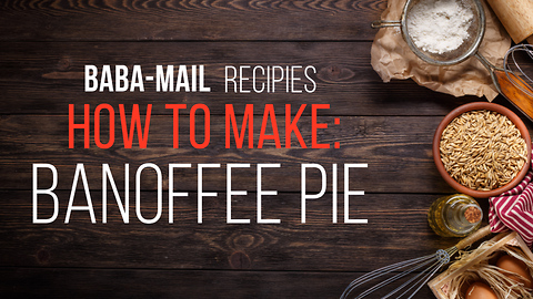 Baba-Mail Recipes | How to make: Banoffee Pie