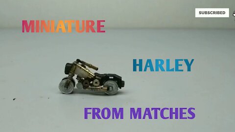 make a miniature HARLEY from matches