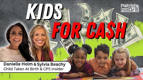 Kids For Cash | Danielle Holm and Sylvia Beachy