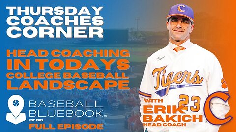 THURSDAYS COACHES CORNER, Erik Backich - Head Coach - Clemson University