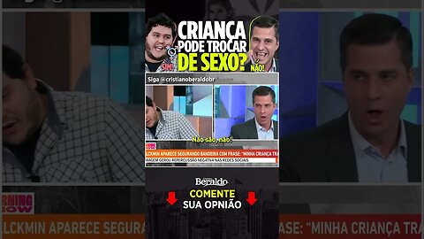 CRIANÇA PODE MUDAR DE SEXO? #shorts #politica #criança