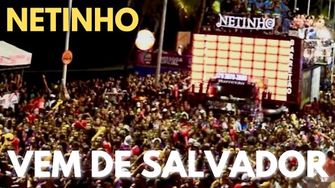 NETINHO Vem de Salvador LYRIC VIDEO