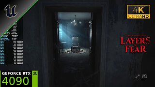 Layers Of Fear | RTX 4090 | 4K Ultra Settings, Ray Tracing ON | Ryzen 7 5800X3D | Unreal Engine 5