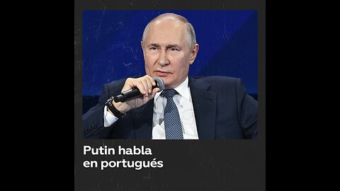 Vladímir Putin da las gracias en portugués