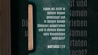 Herr, Herr, haben wir nicht in deinem Namen geweissagt… #bibel #evangelium #jesus #baptisten