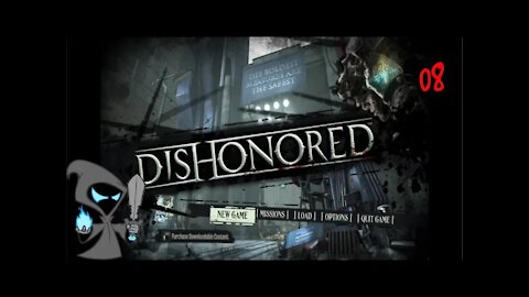 Dishonored Episode 8 We are found By Daud the Assassin