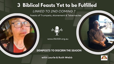 LAST 3 FEASTS TO BE FULFILLED - LINKED TO 2ND COMING?