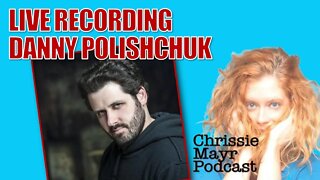 LIVE Chrissie Mayr Podcast with Danny Polishchuk