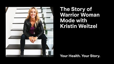 The Story of Warrior Woman Mode with Kristin Weitzel