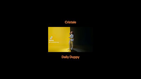 Cristale - Daily Duppy