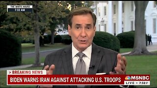 After Giving Iran $6B John Kirby Says There's No Question Iran Is Complicit