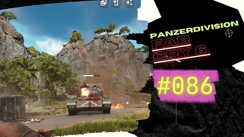 FAR CRY 6 Gameplay 2023 LET`s PLAY #086 👉 2. Panzerdivision der FND