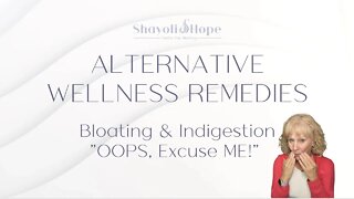 ALTERNATIVE HEALTH REMEDIES || Bloating & Indigestion "OOPS! Excuse ME!" Chemical Minimalist Tips