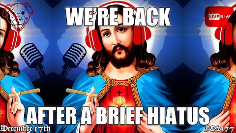 We’re Back! After A Brief Hiatus (FES177) #FATENZO “BASED CATHOLIC SHOW”