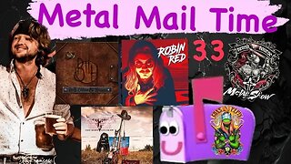 Metal Mail Time : Episode 33