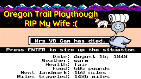 Let's Play - Oregon Trail - Taking My Family To Oregon....