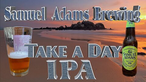 Sam Adams Take a Day IPA: The Mediocre Middle Ground