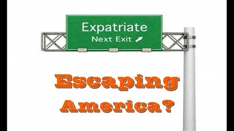 Leaving the USA. Can, could, or should you do so?