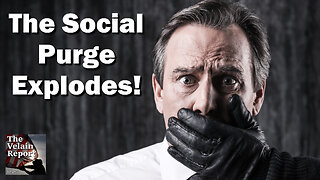 The Social Purge Explodes!