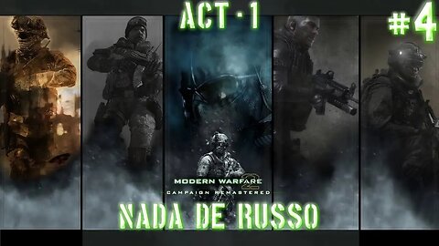 Modern Warfare 2 Remastered: Nada de Russo (Ato 1) (Parte 4) (Gameplay) (No Commentary)