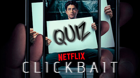 Clickbait Netflix show quiz.
