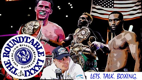 Roundtable LXXXI: Jermell Charlo Is Undisputed What's Next?; Will Jaron Ennis Get Title Shot?