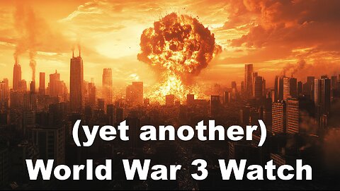 Yet Another World War 3 Stream