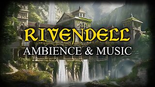 Lord of the Rings | Ambience & Music | Morning in Overgrown Rivendell