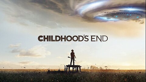 CHILDHOOD'S END Ep.2